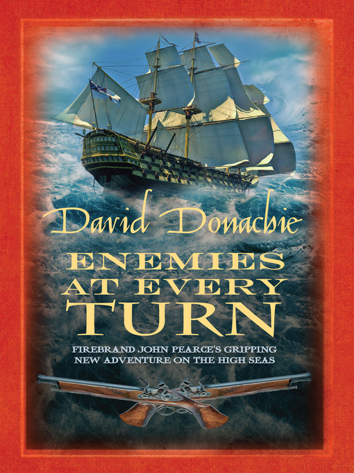 Title details for Enemies at Every Turn by David Donachie - Available